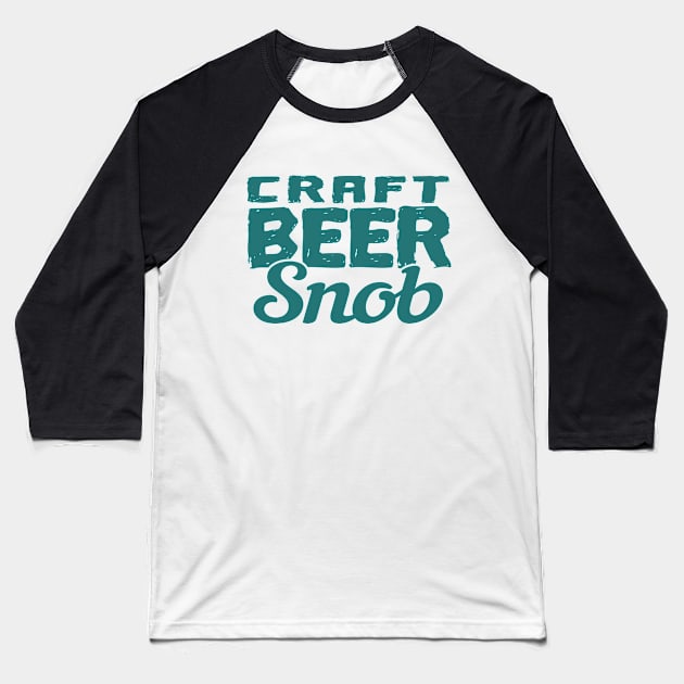 Craft Beer Snob Baseball T-Shirt by CultTees